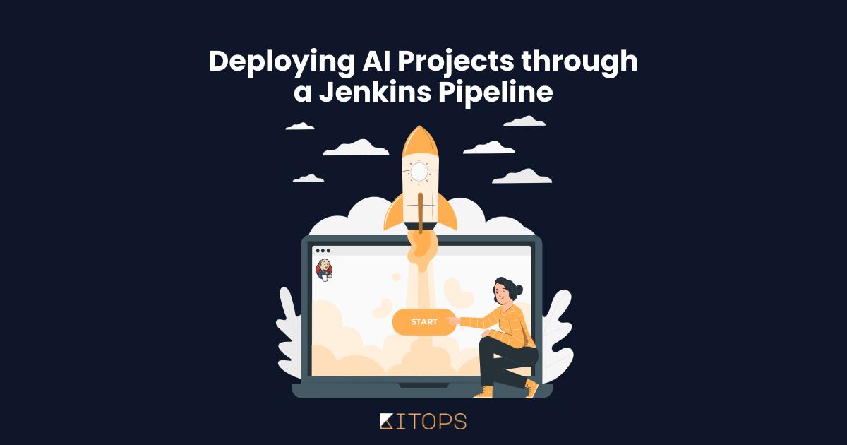 Deploying AI Projects Through a Jenkins Pipeline